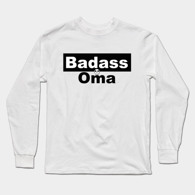 Badass Oma Long Sleeve T-Shirt by PandLCreations